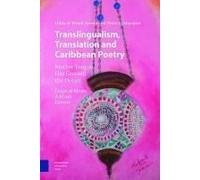 Translingualism, Translation And Caribbean Poetry