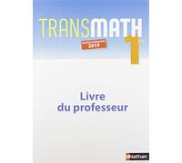 Transmath 1re - Livre Professeur - 2019