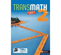 Mathématiques Transmath 2de – Manuel élève – Nouveau programme 2019 – Nathan