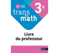 Transmath Mathématiques 3e - Livre du Professeur