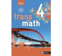 Transmath Mathématiques 4è 2016 - Manuel élève Grand Format Véronique Carlod (Auteur), Joël Malaval (Auteur), Monique Maze (Auteur), Annie Plantiveau (Auteur), Frédéric Puigredo (Auteur), Franck Verdi