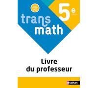 Transmath Mathématiques 5e - Livre du professeur - 2026