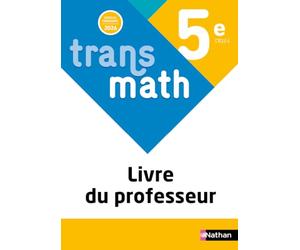 Transmath Mathématiques 5e - Livre du professeur - 2026