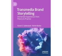 Transmedia Brand Storytelling