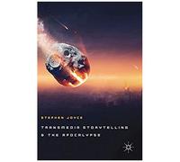 Transmedia Storytelling And The Apocalypse