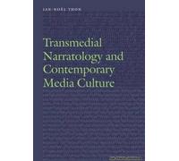 Transmedial Narratology And Contemporary Media Culture