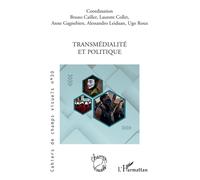 Transmédialité et politique - Collectif - L'harmattan - broché - Revue