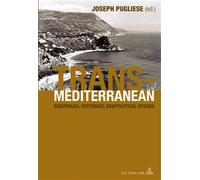 Transmediterranean Diasporas, Histories, Geopolitical Spaces - Joseph Pugliese - Peter Lang - broché - Essai