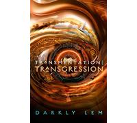 Transmentation | Transgression: Or, a Spark on the Eve of the Five Hundred Year Burn