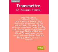 Transmettre : Art-Pédagogie-Sensible