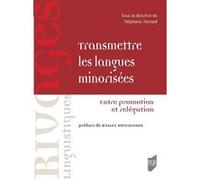 Transmettre Les Langues Minorisées - Entre Promotion Et Relégation