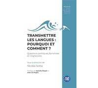 Transmettre les langues : pourquoi et comment ? Questions politiques, familiales et migratoires Volume 1 - Volume 1 - Nicolas Sorba - Eme Et Intercommunications - broché - Essai