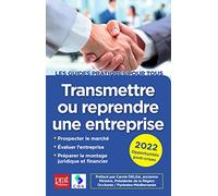 Transmettre ou reprendre une entreprise 2022