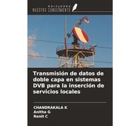 Transmisión de datos de doble capa en sistemas DVB para la inserción de servicios locales