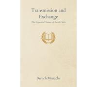 Transmission and Exchange: The Sequential Nature of Social Order