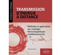 Transmission d'énergie à distance: Méthodes et applications aux couplages électromagnétiques multidimensionnels