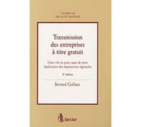 Transmission Des Entreprises À Titre Gratuit - Entre Vifs Ou Pour Cause De Mort : Application Des Dispositions Régionales
