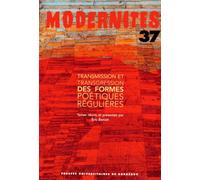 Transmission Et Transgression Des Formes Poétiques Régulières