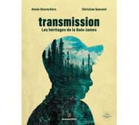 Transmission: Les héritages de la Baie-James