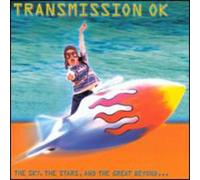 Transmission OK - Sky, Stars, and The Beyond [Import]