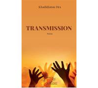Transmission Poésie - Khadidiatou Dia - L'harmattan - broché - Poésie