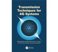 Transmission Techniques for 4G Systems - Silva Joao Carlos Instituto de Telecomunicacoes ISCTE Lisboa Portugal - Taylor amp Francis Ltd - Livre en Anglais Silva Joao Carlos Instituto de Telecomunicaco