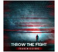 Throw the Fight – Transmissions – Universal Music Group