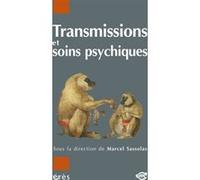 Transmissions et soins psychiques Marcel Sassolas (Direction), Marcel Sassolas (Auteur)