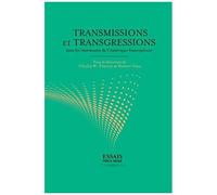Transmissions Et Transgressions Dans Les Littératures De L'amérique Francophone