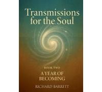 Transmissions For The Soul, Book Two