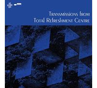 Transmissions from Total Refreshment Centre