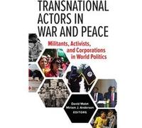 Transnational Actors in War and Peace by Miriam J. Anderson David Malet Hardcover Book Miriam J. Anderson David Malet (Auteur)