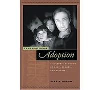 Transnational Adoption, Nation of Newcomers Sara K. Dorow (Auteur)