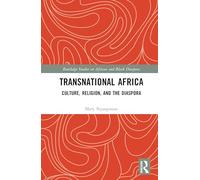 Transnational Africa: Culture, Religion, and the Diaspora
