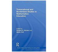 Transnational and Borderland Studies in Mathematics Education Richard S. Kitchen (Auteur)