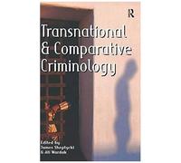 Transnational And Comparative Criminology
