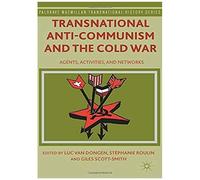 Transnational Anti-Communism And The Cold War