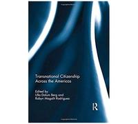 Transnational Citizenship Across The Americas