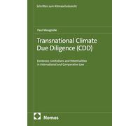 Transnational Climate Due Diligence (CDD): Existence, Limitations and Potentialities in International and Comparative Law