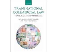 Transnational Commercial Law: Texts, Cases And Materials (Paperback) Professor Sir Roy Goode, Kronke Qc, Mckendrick Herbert, Ewan (Auteur)