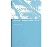 Transnational Connections and the Arab Gulf, Transnationalism Madawi Al-Rasheed (Auteur)