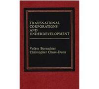 Transnational Corporations and Underdevelopment Christopher Chase-Dunn, Volker Bornschier (Auteur)