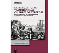 Transnational Cultures Of Expertise