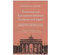 Transnational Encounters Between Germany And Japan