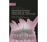 Transnational Fascism in the Twentieth Century (A Modern History of Politics and Violence) - [Version Originale] Inconnu (Auteur)