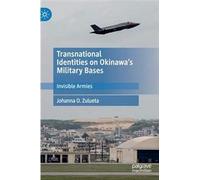 Transnational Identities On Okinawa's Military Bases