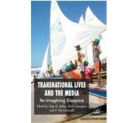 Transnational Lives and the Media Olga G. Bailey (Auteur)