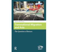 Migrations transnationales et l'Asie – La question du retour