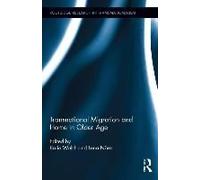 Transnational Migration And Home In Older Age