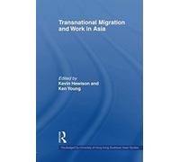 Transnational Migration And Work In Asia